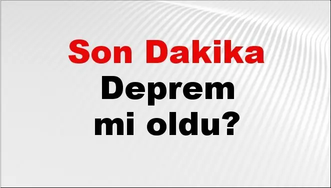 Son dakika deprem mi oldu? Az önce deprem nerede oldu? İstanbul, Ankara, İzmir ve il il AFAD son depremler 05 Ocak 2026