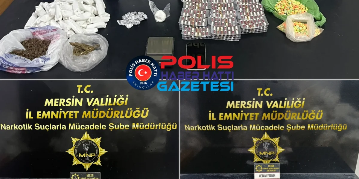 Mersin’de Uyuşturucu Operasyonları: Çok Sayıda Sentetik Ecza ve Uyuşturucu Madde Ele Geçirildi