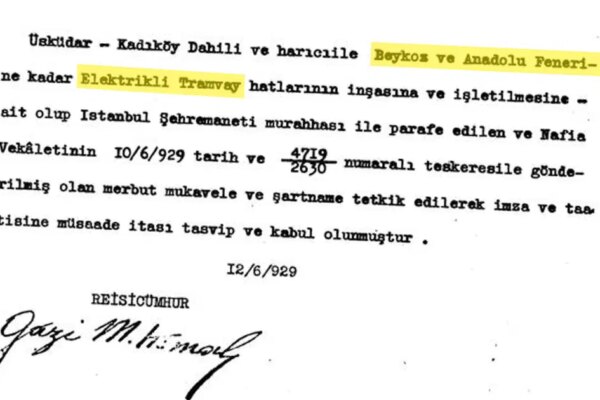 Atatürk’ün 97 yıl önce imzaladığı tramvay projesi ortaya çıktı