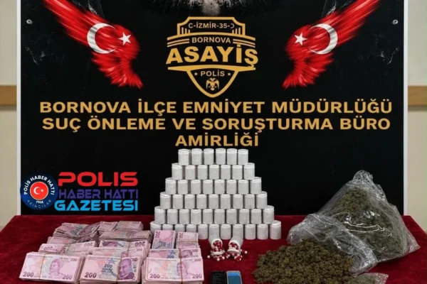 İZMİR BORNOVA’DA UYUŞTURUCU BASKINI! 616 BİN 900 TL ELE GEÇİRİLDİ